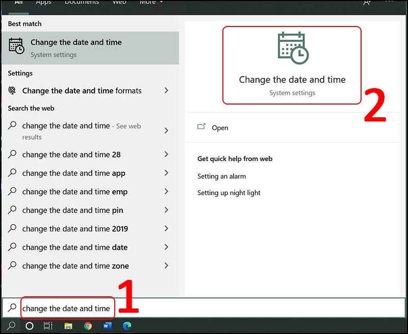 Chọn biểu tượng Tìm kiếm  Gõ tìm 'change the date and time'  Chọn Change the date and time.